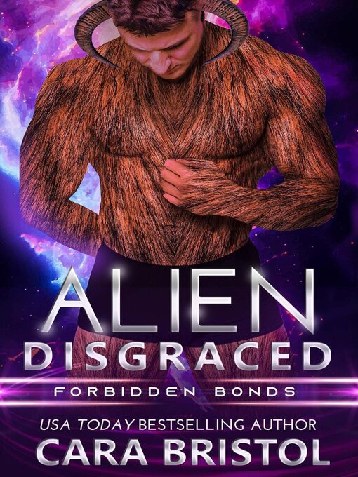 Title details for Alien Disgraced by Cara Bristol - Available